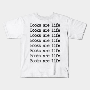 Books are life - typewriter quote Kids T-Shirt